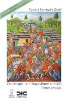 L&rsquo;am&eacute;nagement linguistique en Ha&iuml;ti &ndash; Textes choisis