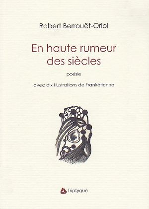 En haute rumeur des siècles