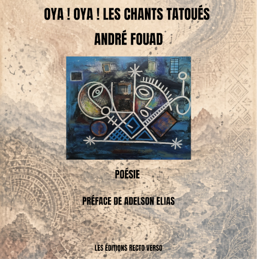 Oya! Oya! Les chants tatou&eacute;s