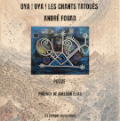 Oya! Oya! Les chants tatou&eacute;s