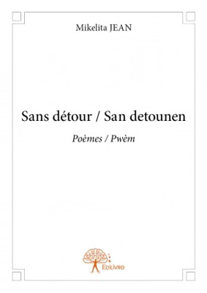 Sans détour / San detounen