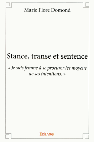 Stance, transe et sentence