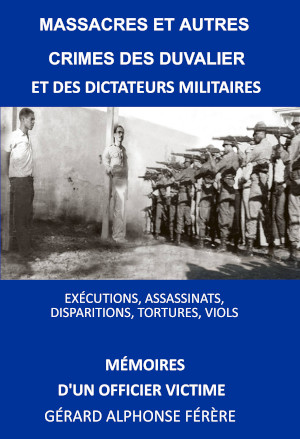 Massacres et autres crimes des Duvalier et des dictateurs militaires