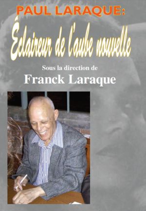 Paul Laraque: Éclaireur de l’aube nouvelle