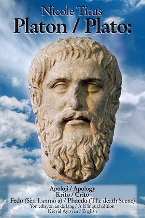 Platon / Plato: Apology, Crito, Phaedo Apoloji, Krito, Fedo