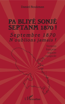 Pa bliyé sonjé septanm 1870!