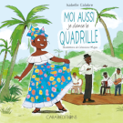 Moi aussi je danse le quadrille