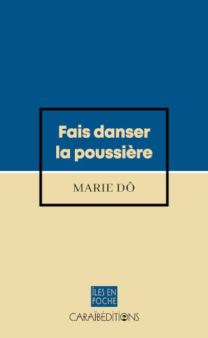 Fais danser la poussière