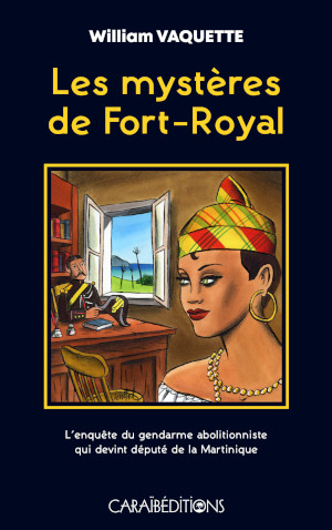 Les mystères de Fort-Royal