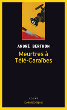 Meurtres à Télé-Caraïbes