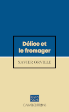 Délice et le fromager