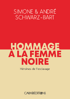 Hommage à la Femme Noire. Héroïnes de l'esclavage.