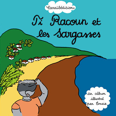Ti Racoun et les sargasses