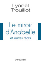 Le miroir d'Anabelle et autres récits