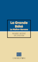 La grande Béké - Le Maître-Savane