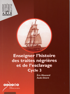 Histoire de la traite négrière et de l'esclavage