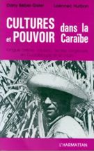 CULTURES ET POUVOIR DANS LA CARAÏBE