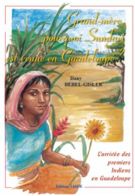 Grand-mère pourquoi Sundari est venue en Guadeloupe