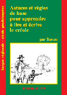 Astuces et règles de base pour apprendre à lire et écrire le créole