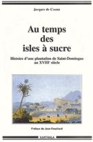 Au temps des isles à sucre