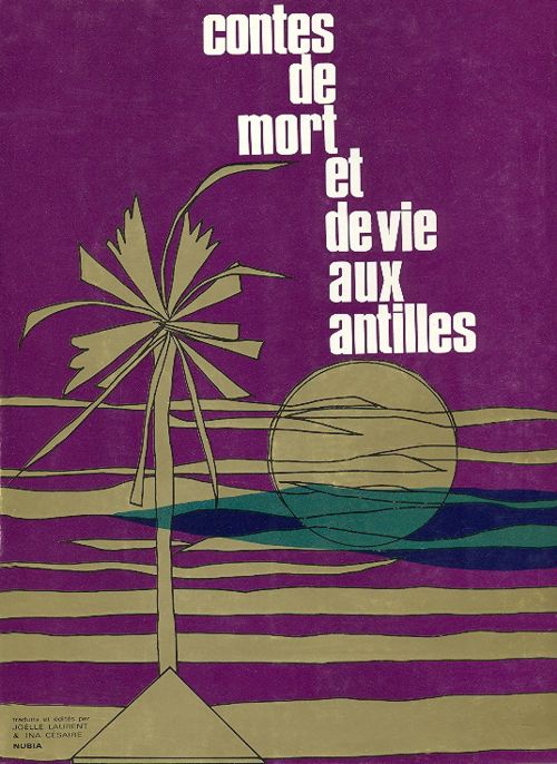 Contes de mort et de vie aux Antilles