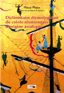 Dictionnaire étymologique du créole réunionnais d'origine asiatique