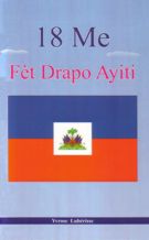 18 Me : Fèt Drapo Ayiti