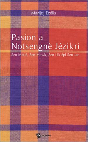 Pasion a Notsengnè Jézikri