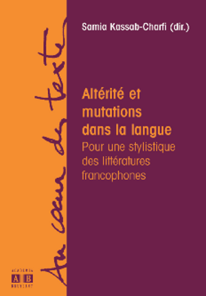 Alt&eacute;rit&eacute; et mutations dans la langue
