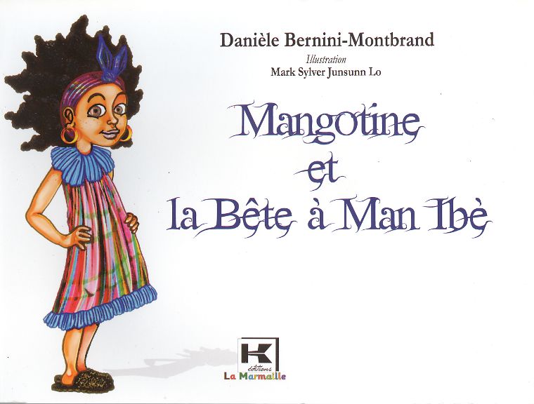 Mangotine et la Bête à Man Ibè