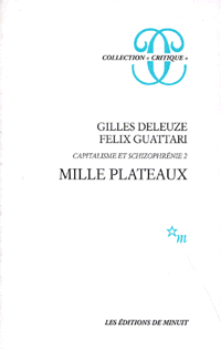 Capitalisme et schizophrénie 2, Mille plateau