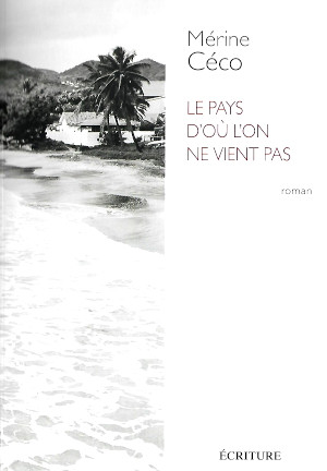 Le pays d’où l’on ne vient pas