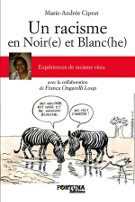 Un racisme en noir(e) et blanc(he)