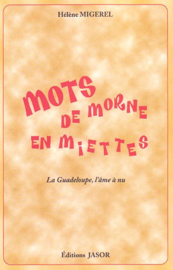 Mots de morne en miettes 