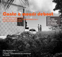 Conte &agrave; mourir debout