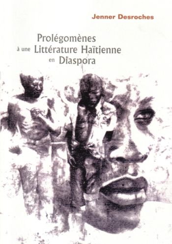 Prolégomènes à une littérature haïtienne en diaspora