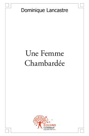 Une Femme Chambardée