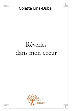 Rêveries dans mon cœur