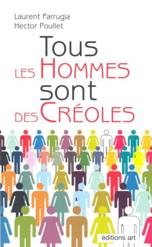 Tous les Hommes sont des Créoles