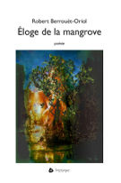 Éloge de la mangrove