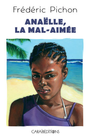 Anaëlle la mal-aimée