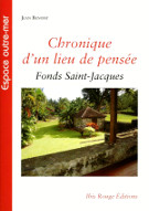 Chronique d’un lieu de pensée - Fonds Saint-Jacques