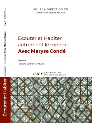 &Eacute;couter et habiter autrement le monde avec Maryse Cond&eacute;