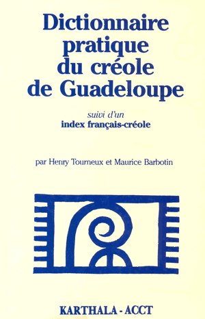 Dictionnaire pratique du créole de Guadeloupe