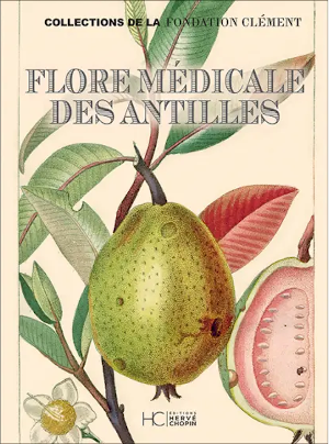 Flore médicale des Antilles