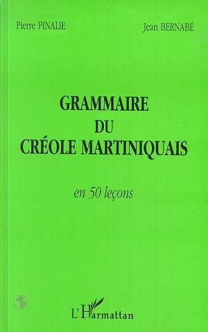 Grammaire du créole martiniquais