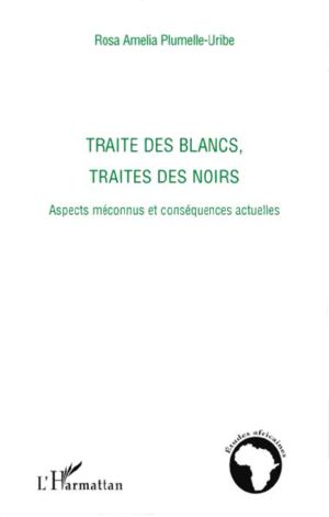 Traite des blancs, traites des noirs