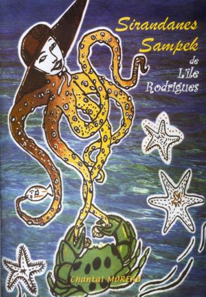 Sirandanes Sampek de l'île Rodrigues