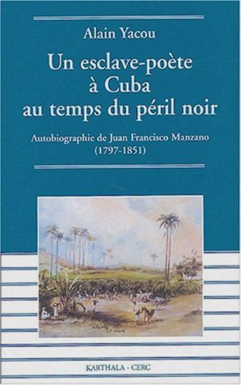 Un esclave-poète à Cuba au temps du péril noir