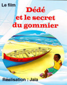 Dédé et le secret du gommier. 